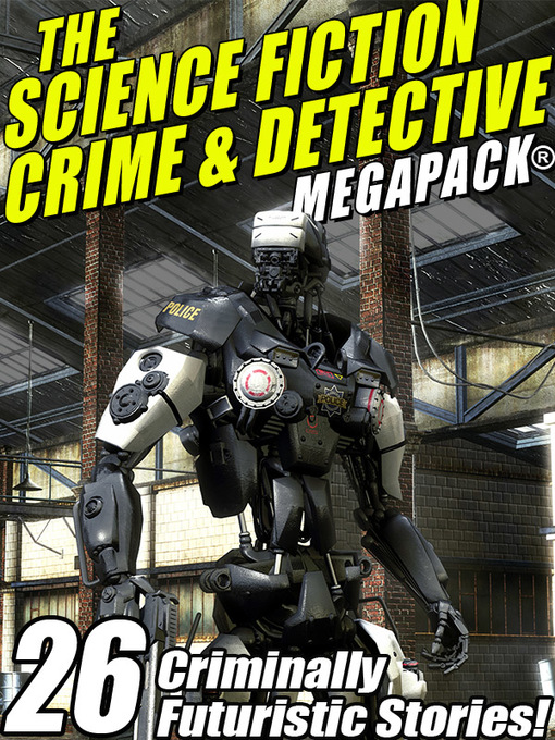 Title details for The Science Fiction Crime Megapack® by Mack Reynolds - Available